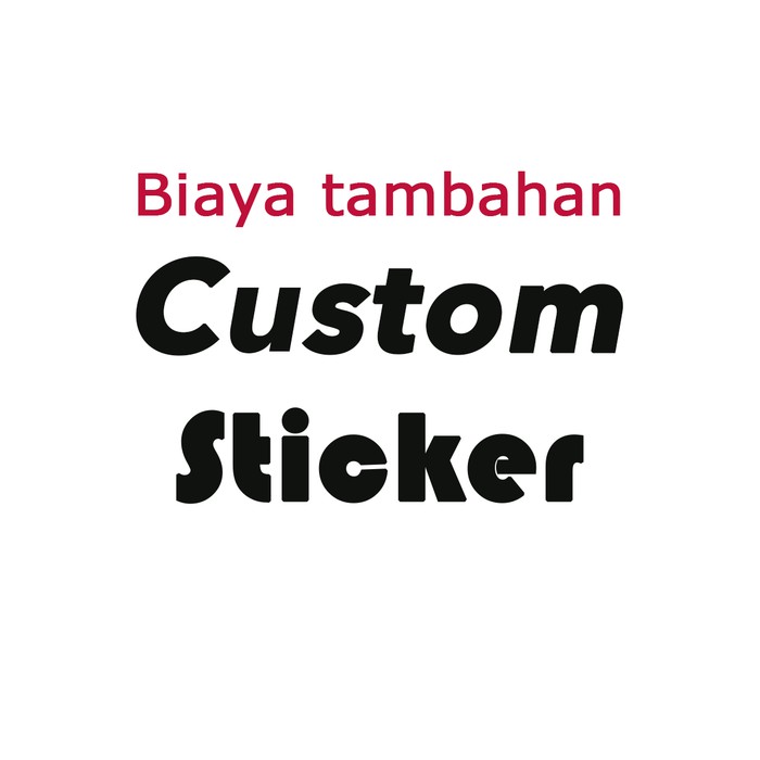 

Jual Biaya Tambahan untuk Custom Sticker / Stiker decal Murah