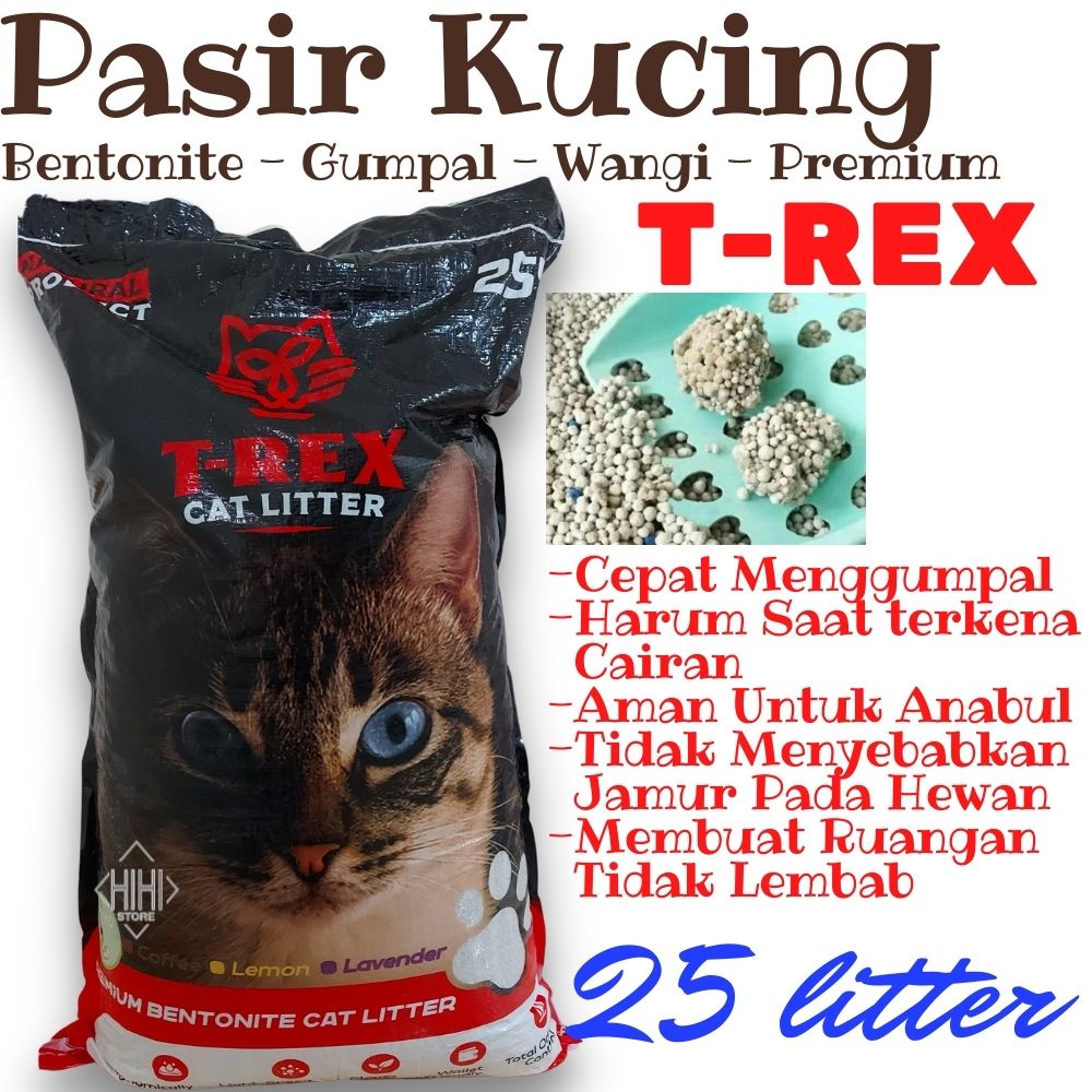 PASIR KUCING GUMPAL / PASIR GUMPAL WANGI T-REX 25lt /  / CAT LITTER TREX / PASIR BERTONITE / ZELOIT - PASIR PREMIUM / PASIR KUCING - BISA GOJEK / GRAB