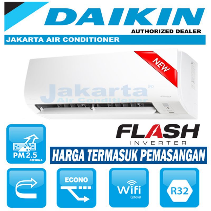AC DAIKIN Flash Inverter 1 PK Thailand FTKQ25 Termasuk Pemasangan / Unit Saja Inverter Low Watt