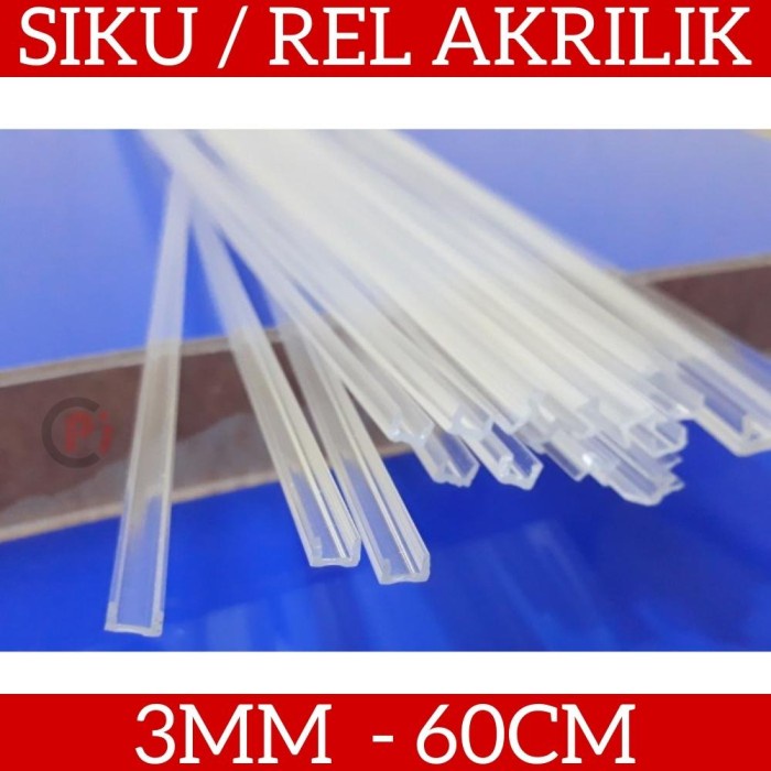 ACRYLIC REL 3 MM AKRILIK SIKU Bentuk U Kanal PANJANG 60 CM x 3mm