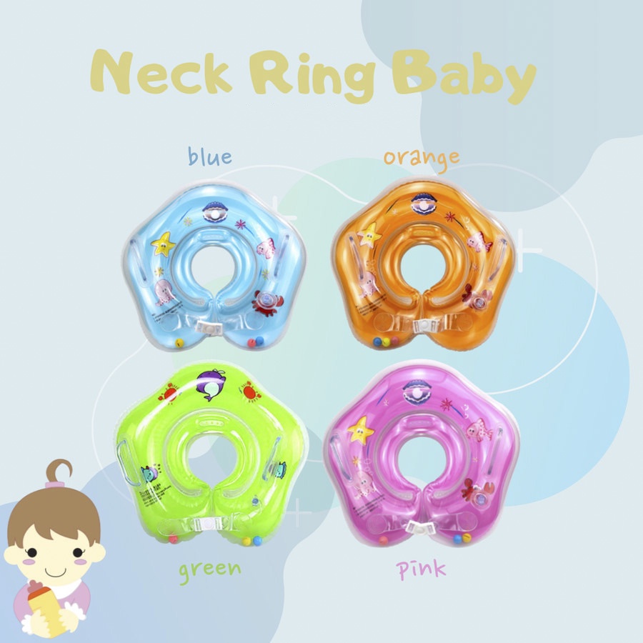 Neck Ring Bayi / Pelampung Renang Anak / Ban Leher Baby Neckring 0712