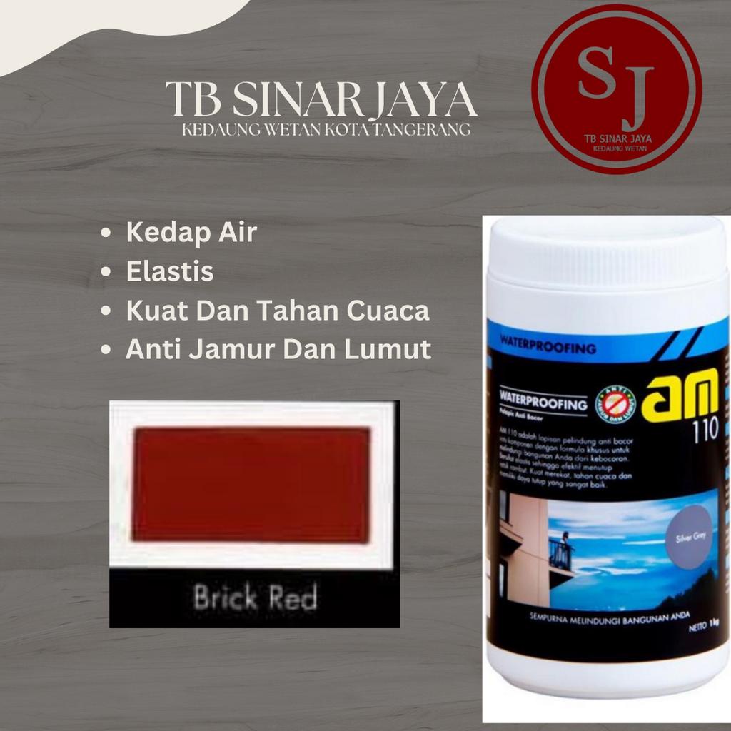 AM 110 WATERPROOFING CAT PELAPIS ANTI BOCOR KEDAP AIR - BRICK RED