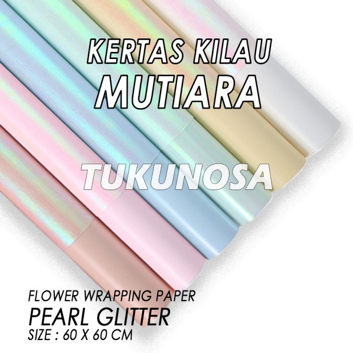 

FLOWER WRAPPING PAPER PEARL GLITTER - KERTAS BUKET BUNGA BOUQUET CELLOPHANE KILAU MUTIARA