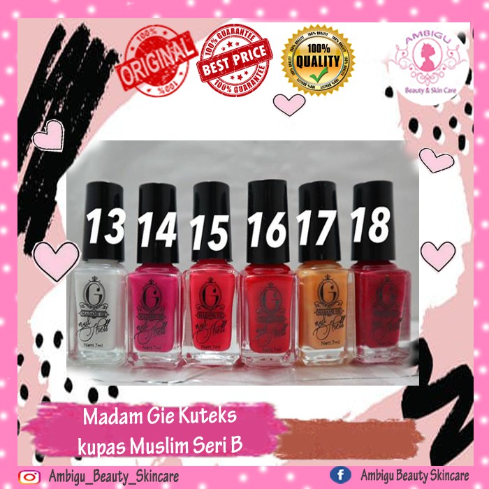 [ORIGINAL] MADAM GIE KUTEKS HALAL MUSLIMAH/KUTEKS MUSLIM SERI B - AMBIGU KOSMETIK