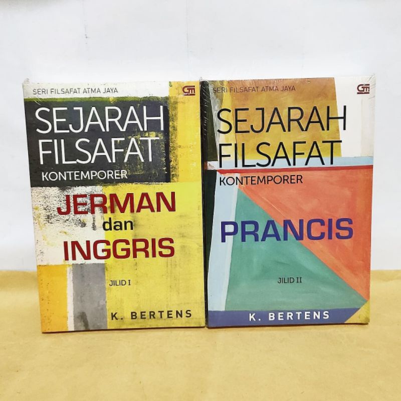 SEJARAH FILSAFAT KONTEMPORER: SERI FILSAFAT ATMA JAYA: JERMAN DAN INGGRIS. K Bertens
