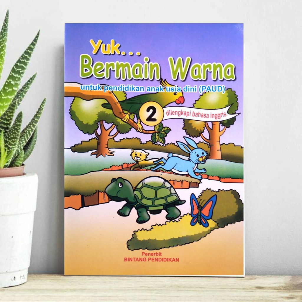 Jual Buku Mewarnai Anak Untuk TK-PAUD / Yuk Bermain Warna Jilid 2 ...