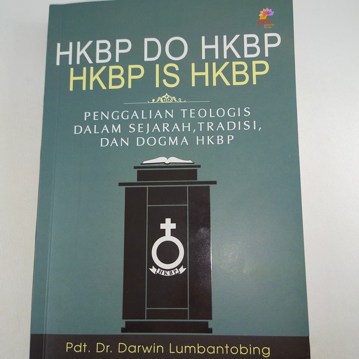 HKBP Do HKBP | HKBP Is HKBP - Darwin Lumbantobing