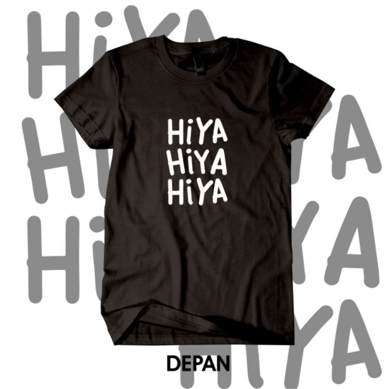 Kaos Unik Hiya Hiya Hiya Kaos Lucu Kaos Dagelan