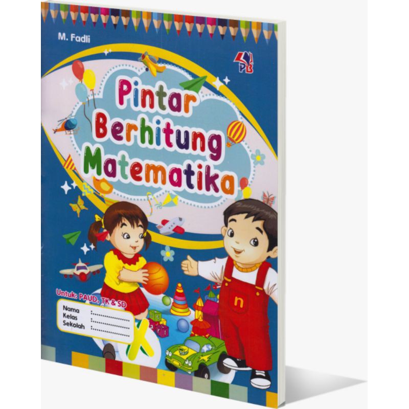 Pintar Berhitung Matematika Untuk PAUD TK & SD
