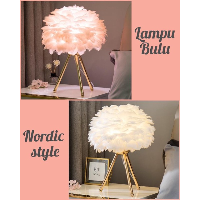 UNIK#BLK Lampu Tidur Bulu Lampu Meja Nordic Lampu Kamar Tidur Lampu Hias Bedroom Light Lampu Bulu