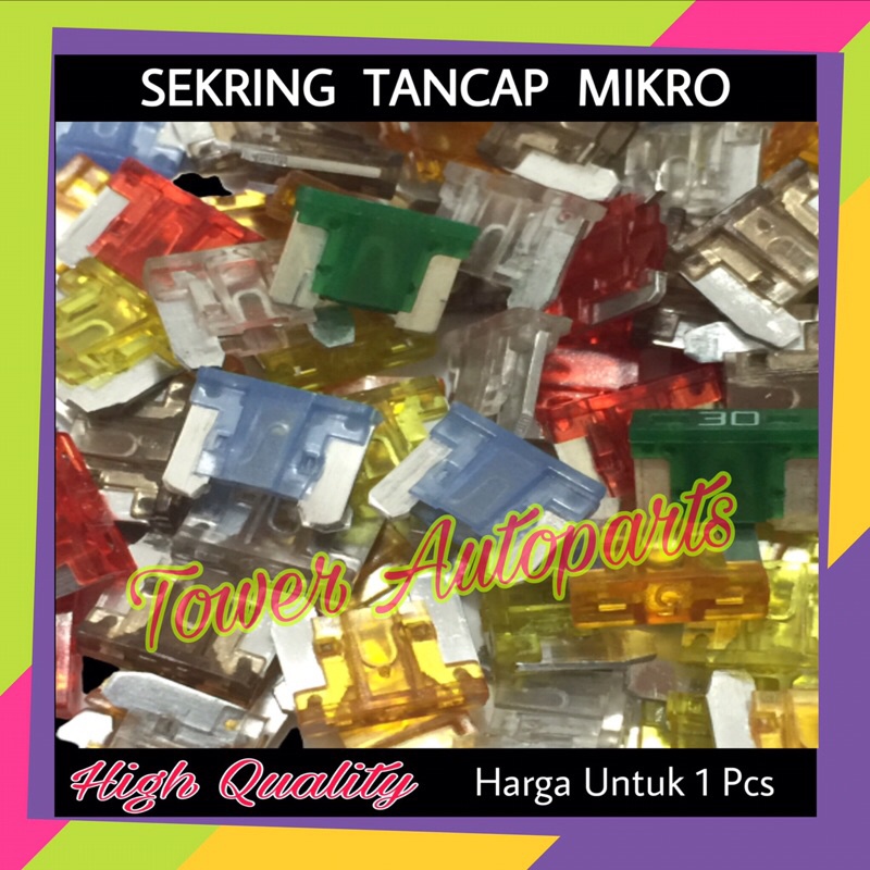 Fuse Sekring Tancap DX MIKRO MICRO / Sikring Tancap Mini Kecil Mobil Ukuran MIKRO