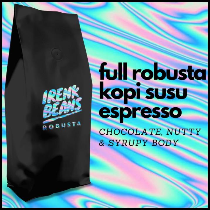 

Full Robusta Irenk Beans Kopi Susu Espresso 1Kg