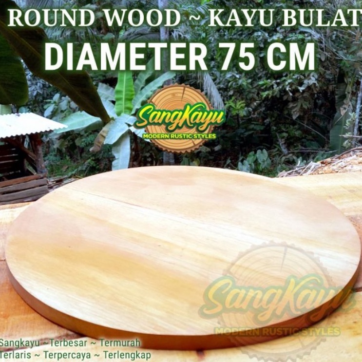 Papan Kayu bulat diameter 75 cm daun meja bulat kayu round wood table