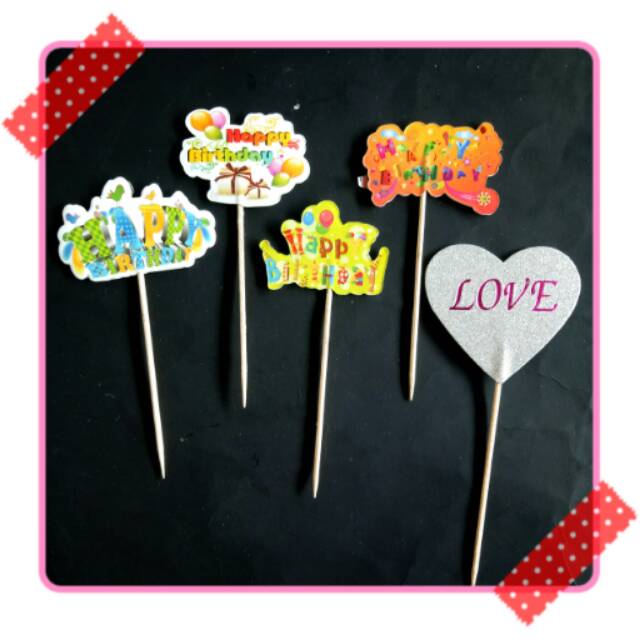 Topper toppers hiasan tusukan kue cup cake tart ulang tahun karakter tulisan love happy birthday