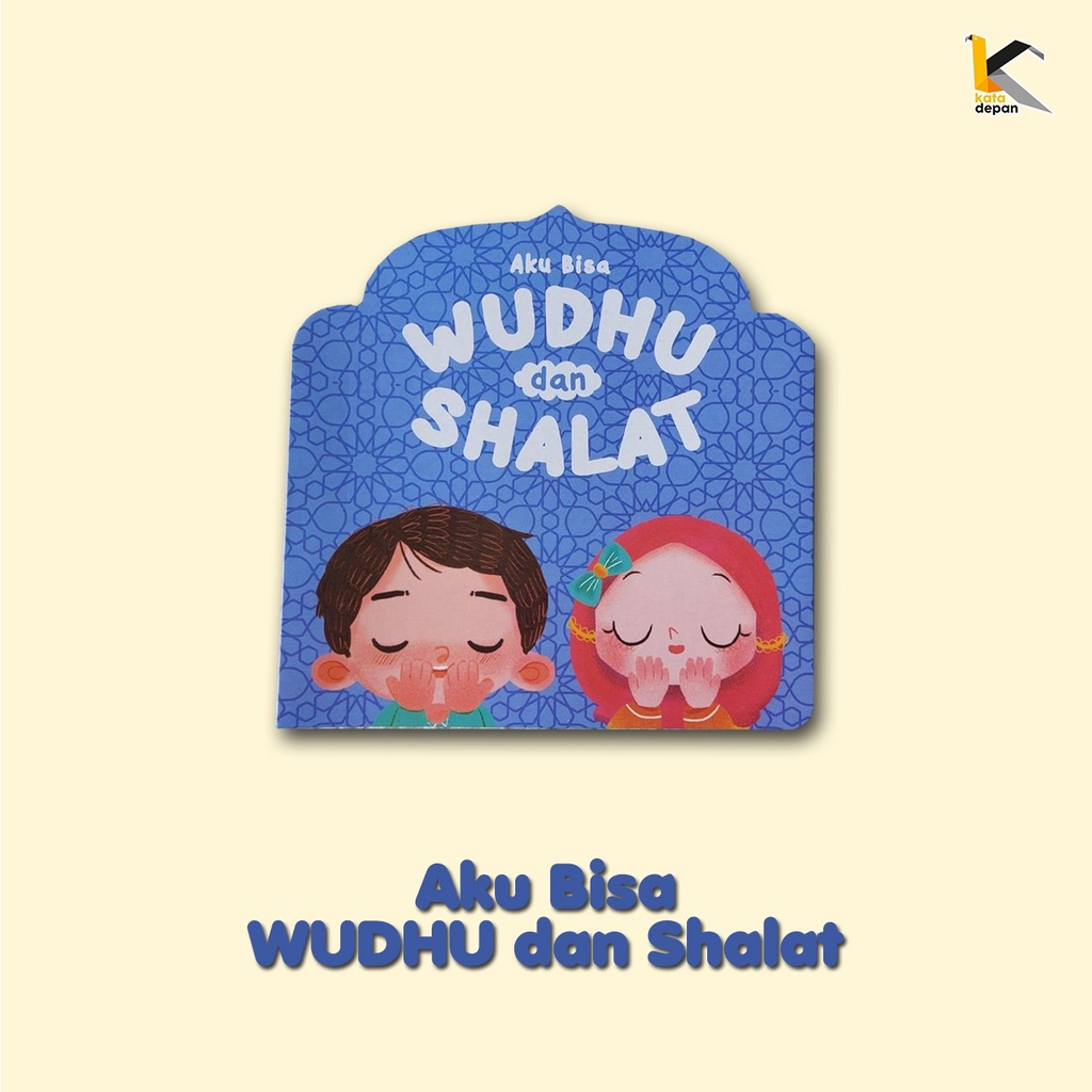 AKU BISA WUDHU DAN SHALAT