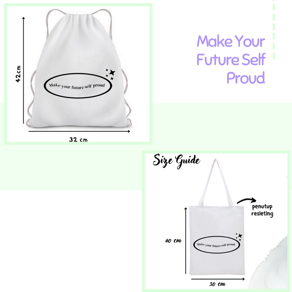 New Totebag / Stringbag PRINTING Make Your Future Self Proud tas tote totebag ransel serut drawstring kampus sekolah kuliah