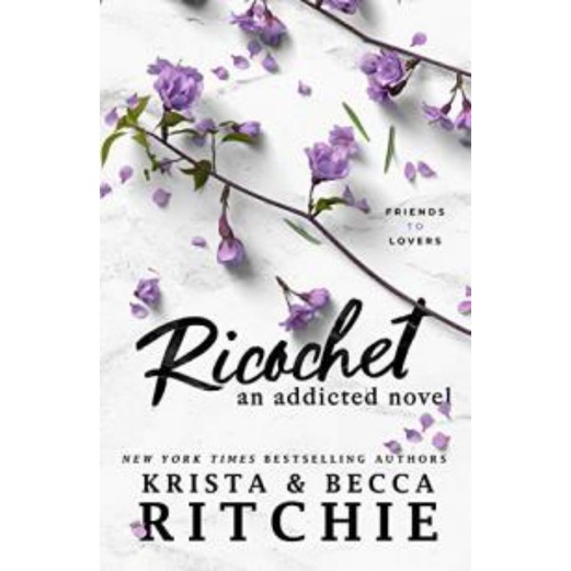 RICOSHET AN ADDICTED NOVEL
