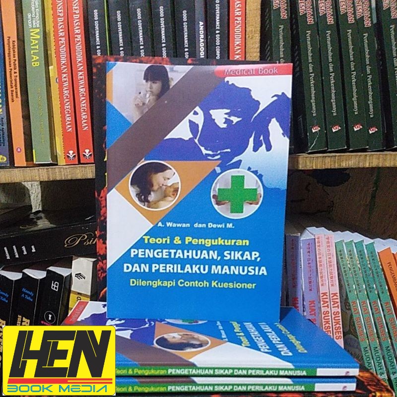 

buku teori & pengukuran pengetahuan sikap dan perilaku manusia - A Wawan