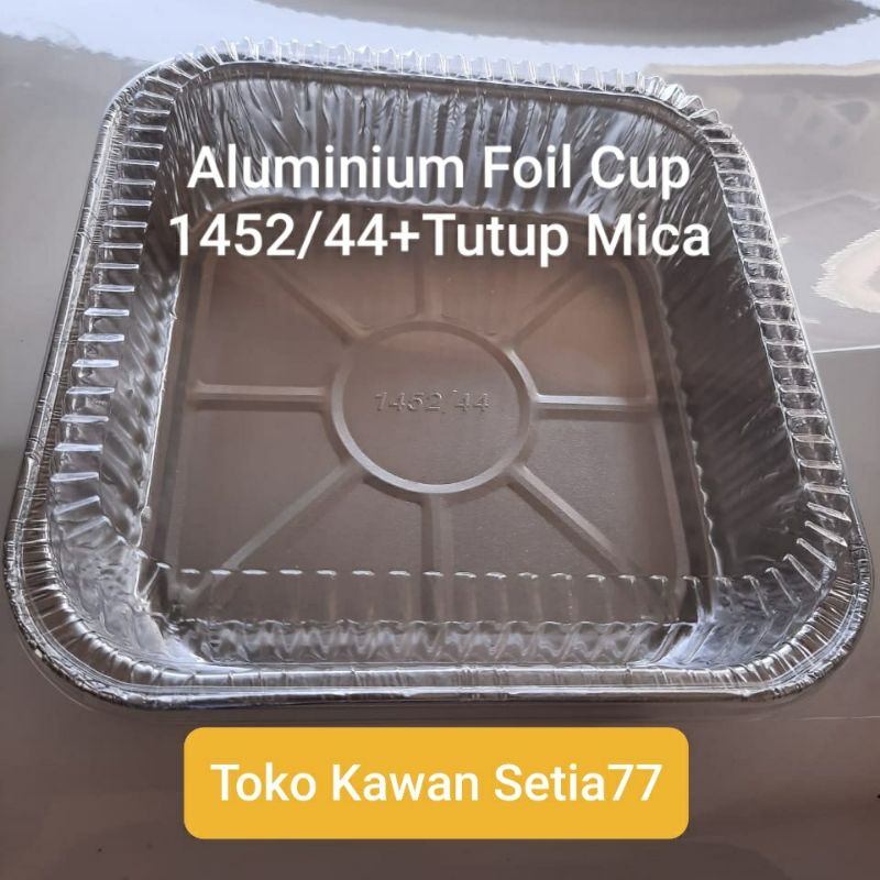 Aluminium Foil Cup 1452/44+Tutup Mica (isi : 20Pcs)