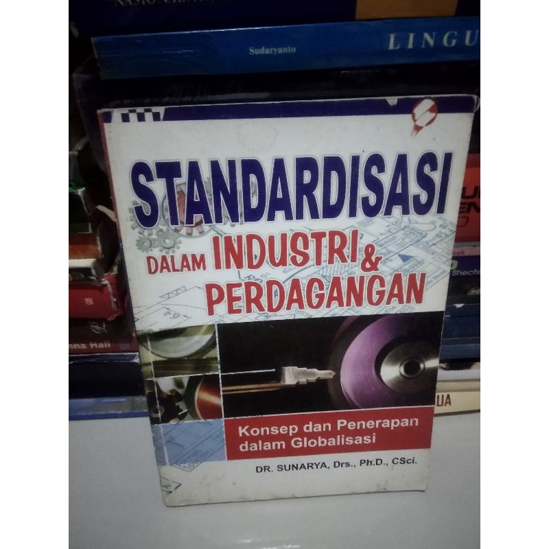 

buku original - standardisasi dalam industri dan perdagangan oleh sunarya