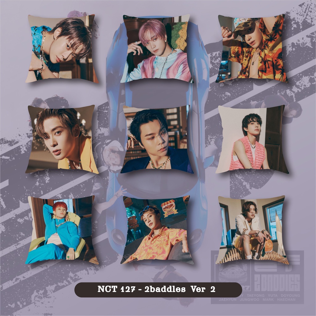 Bantal nct 127 2 baddies  &amp; Favorit uk 38x38