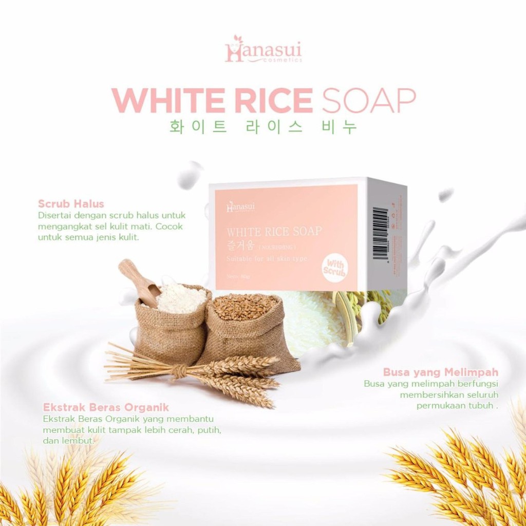 [ HANASUI ] ~ WHITE ORGANIC RICE SOAP WITH SCRUB ~ SABUN BERAS BPOM