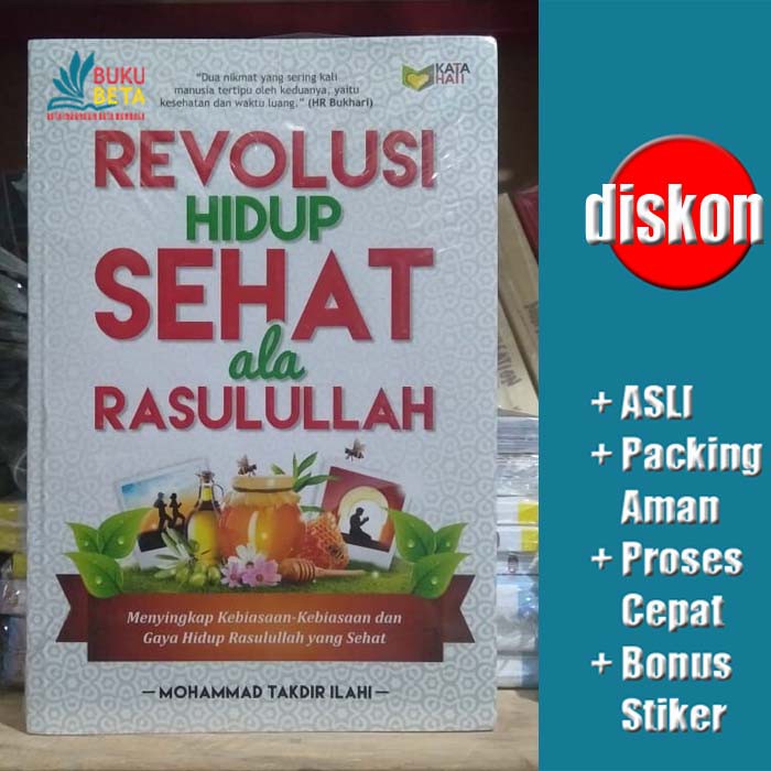 Revolusi Hidup Sehat ala Rasulullah - Mohammad Takdir Ilahi