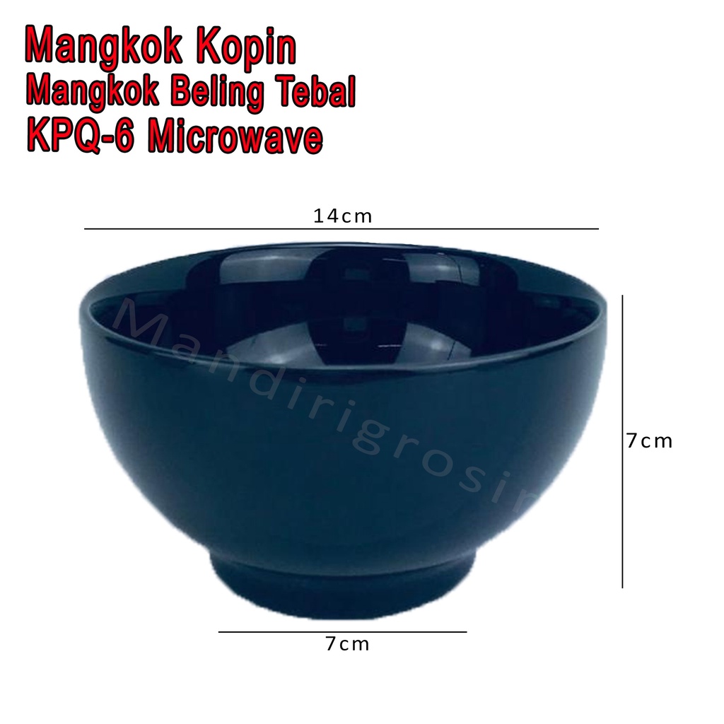 Mangkok Beling *Mangkok Kopin * Mangkok Tebal * KPQ-6 Microwave