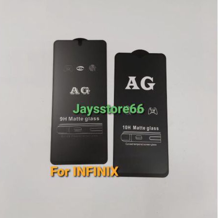 AG MATTE TEMPERED GLASS 9H ANTI MINYAK DOFF BLACK INFINIX  HOT 9 HOT 11S Smart 6 HOT 8 HOT 9Play Hot 10 HOT 10Play HOT 10S HOT 11 HOT 11Play Note 10 Note10pro Smart4 Smart5