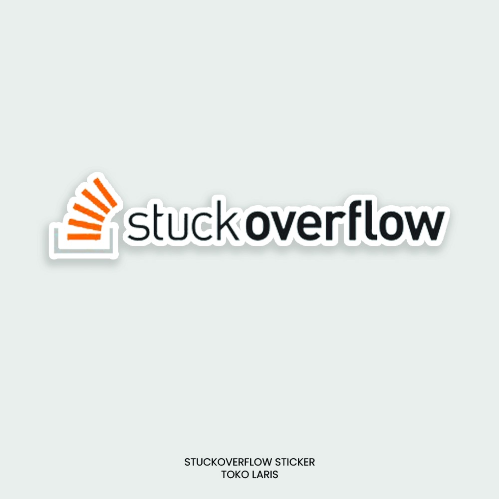 Sticker STUCKOVERFLOW Untuk Sticker Laptop, Tumblr, Helm, Case