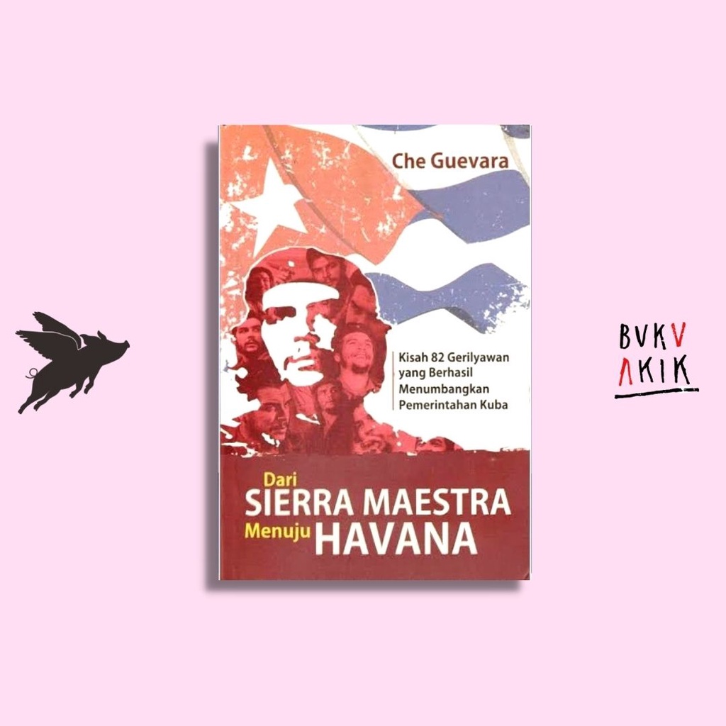 Dari Sierra Maestra Menuju Havana - Che Guevara