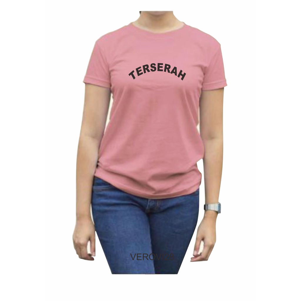 Verovi28 Kaos Expresi / Kaos kata / Kaos tulisan / Kaos wanita / Kaos Kekinian /TERSERAH