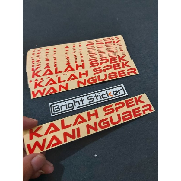 STICKER KALAH SPEK WANI NGUBER CUTTING