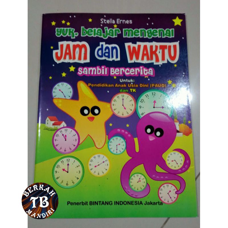 BUKU YUK, BELAJAR MENGENAL JAM DAN WAKTU SAMBIL BERCERITA 21×29CM