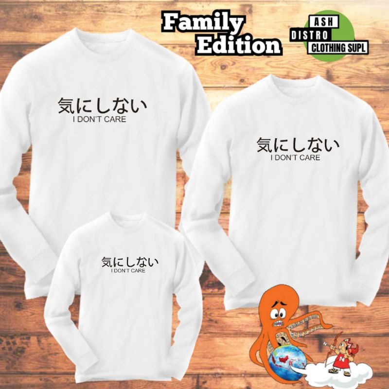 Kaos distro lengan panjang i dont care jepang  / baju couple pasangan ayah ibu anak