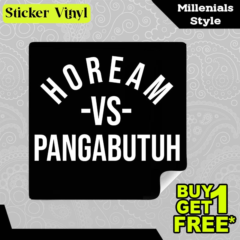 

Stiker Sticker Hoream VS Pangabutuh Tulisan Kalimat Sunda Gaul dan Kekinian Aesthetic Bahan Vinyl Satuan Anti Air