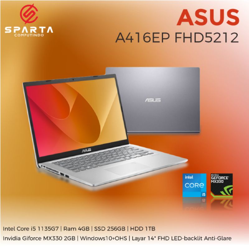 ASUS A416EP FHD5212 CoreI5 1135G7 RAM 8GB HDD 1TB 256GB SSD INVIDIA GIFORCE MX3302GB