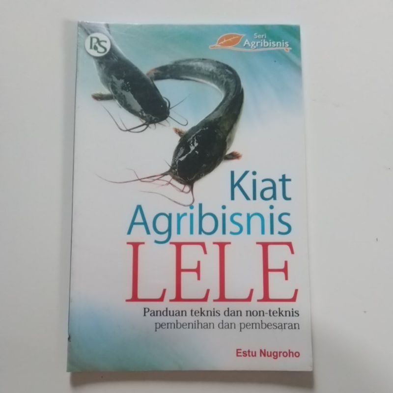 Buku Pertanian Kiat Agribisnis LELE