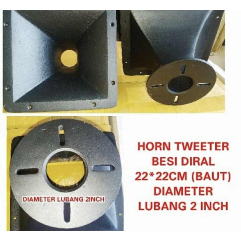 HORN GIRAL TWEETER BESI UKURAN 22 X 22 CM CORONG 2 INCH BAUT TERBAIK