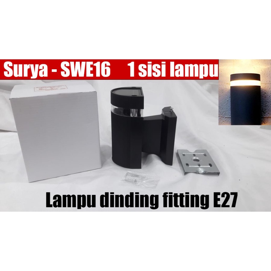 SWE16 SURYA 1 sisi nyala E27 Lampu wall Dinding led outdoor hias light