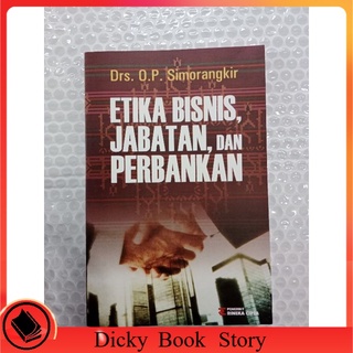 Jual Buku Etika Bisnis Jabatan, Dan Perbankan Drs. O. P Simorangkir Ori ...