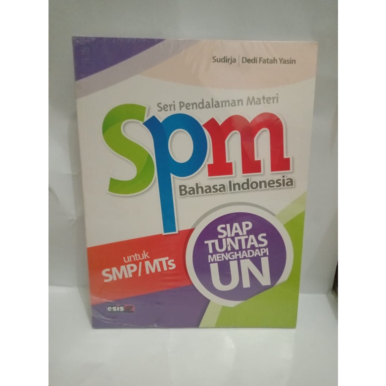 BUKU SPM BAHASA INDONESIA UNTUK SMP/MTS SIAP TUNTAS MENGHADAPAI UN