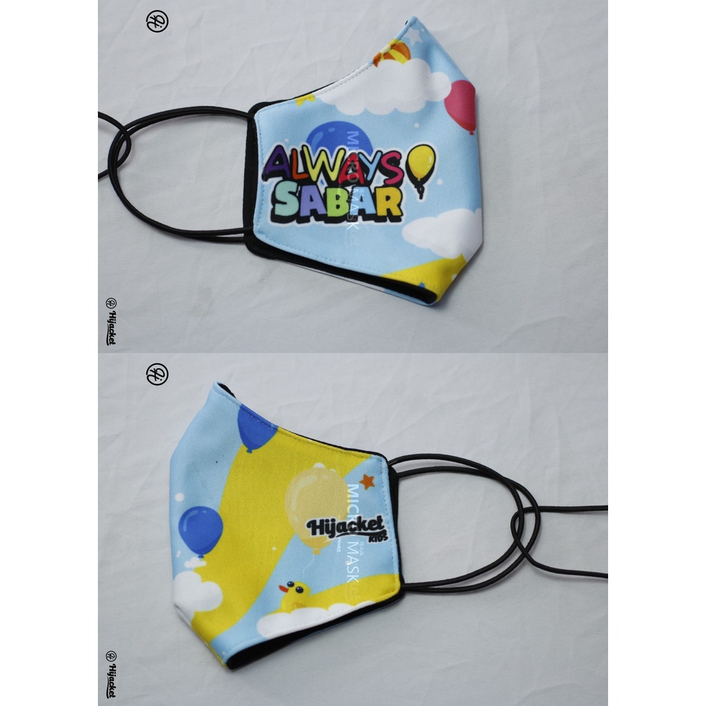 Hijacket Masker Kain Anak Perempuan Laki-Laki Headloop Tali Karet Elastis Hijaket Mask Motif 02-ALWAYS SABAR 03