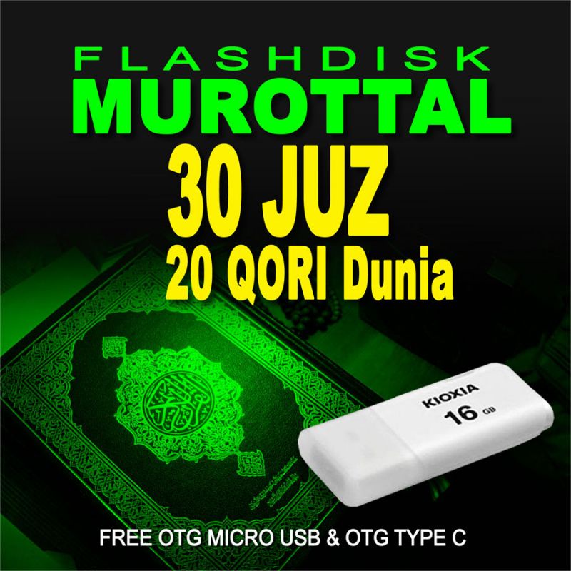 Flashdisk Murottal 30 JUZ. Murotal MP3 Dewasa & Anak. 16GB/20 QORI - 32GB/40 QORI