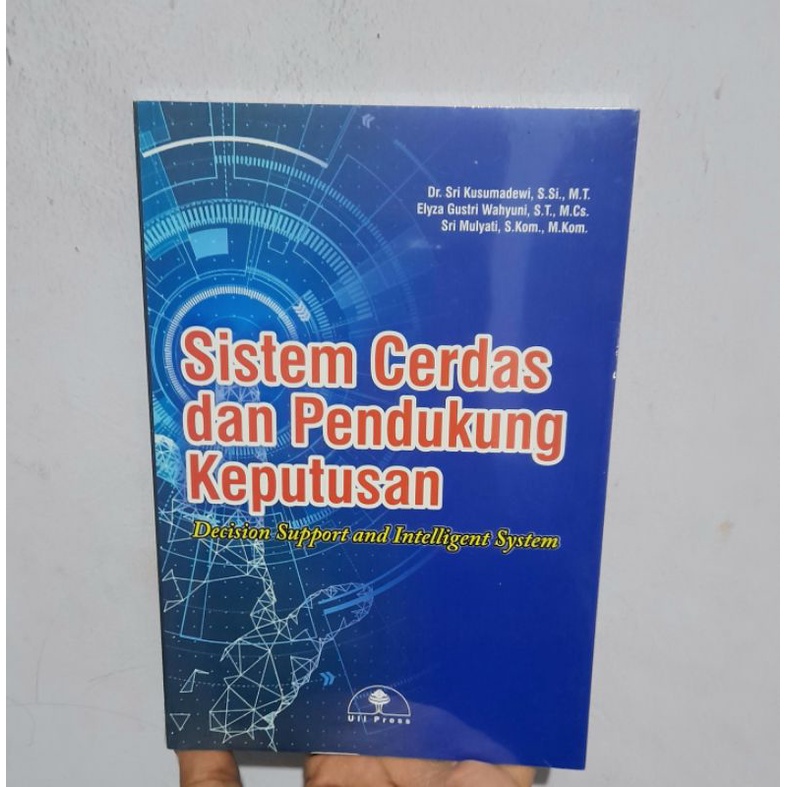 Jual Sistem Cerdas Dan Pendukung Keputusan - Sri Kusumadewi Buku Asli ...