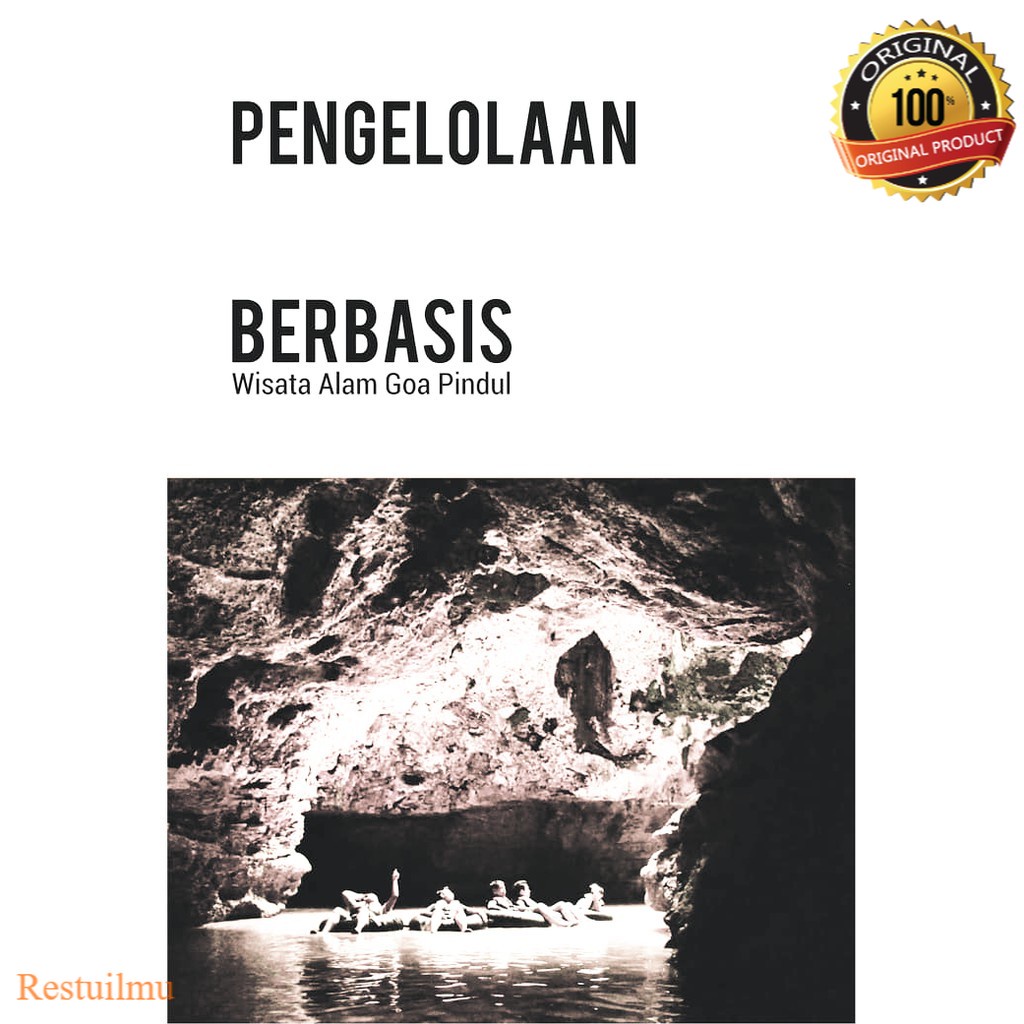 Buku ReferensiPengelolaan Ekowisata Berbasis Goa Wisata Alam Goa Pindu