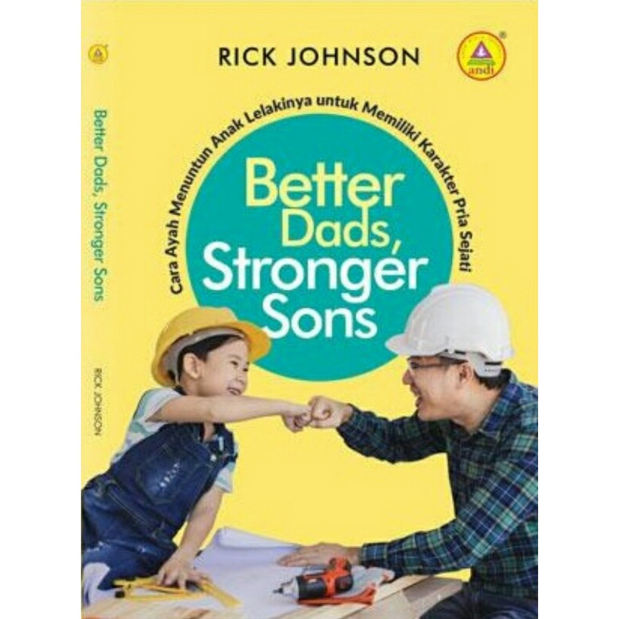 

Better Dads, Stronger Sons