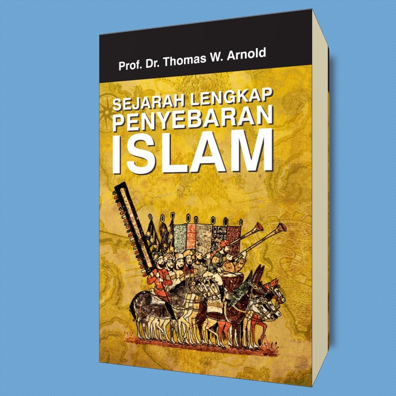 Sejarah Lengkap Penyebaran Islam
