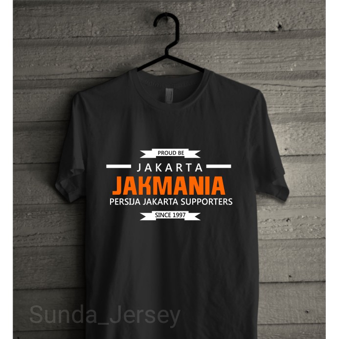 KAos baju jersey Combed 30S Distro Proud To Be Jakarta Persija Jakmania Supporter