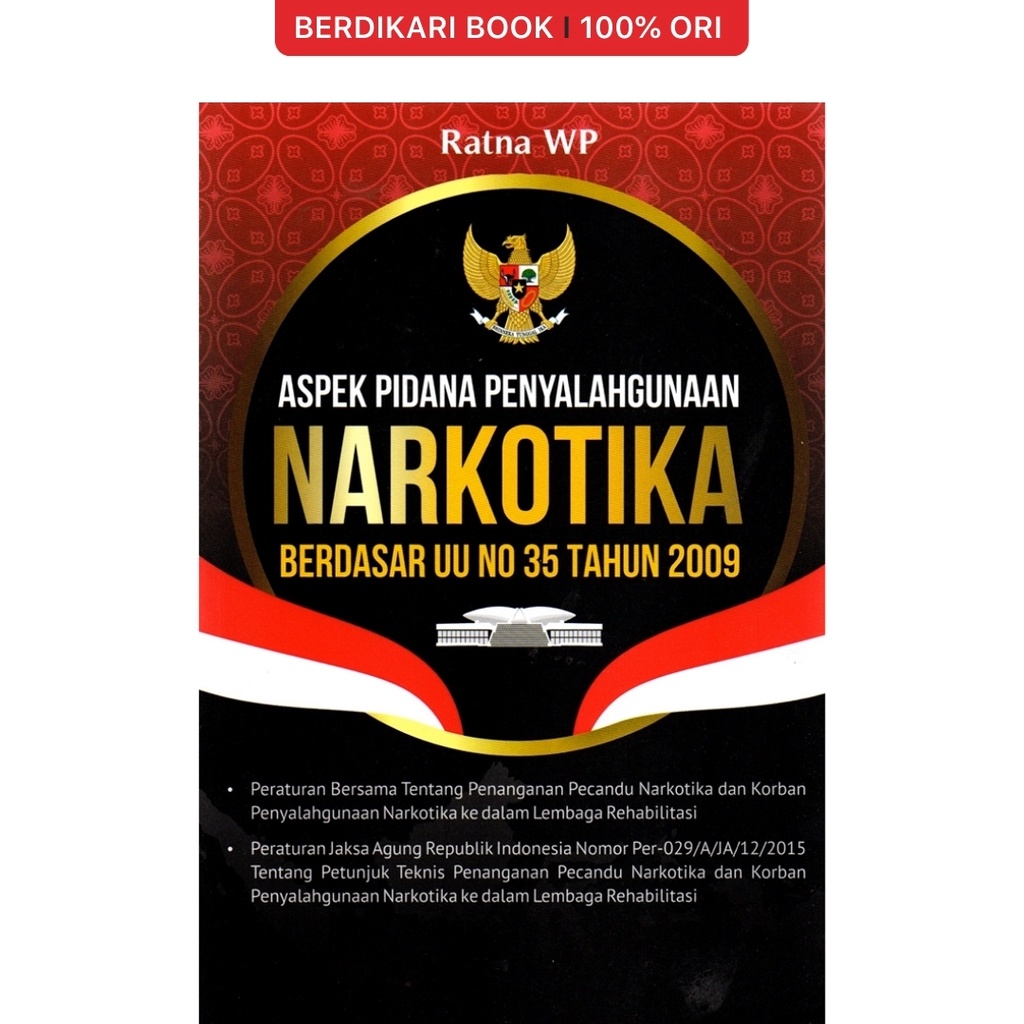 Berdikari - Aspek Pidana Penyalahgunaan Narkotika Berdasar UU No 35 Tahun 2009 - Anak Hebat
